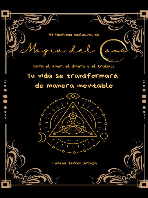 Title details for 45 Hechizos exclusivos de Magia del Caos para el amor, el dinero y el trabajo by Lorena Tercon Arbiza - Wait list